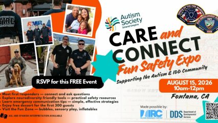 Promotional flyer for the Autism Society Inland Empire's Care and Connect Fun Safety Expo supporting the autism and intellectual/developmental disabilities (IDD) community. The flyer features photos of first responders, public safety vehicles, service dogs, and families. Event details include: Saturday, August 15, 2026, from 10 a.m. to 12 p.m. in Fontana, California. Attendees are invited to meet first responders, explore neurodiversity-friendly tools and practical safety resources, learn emergency communication tips, enjoy free dessert for the first 300 guests, and visit a fun zone with bubbles, sensory play, and inflatables. The flyer notes that ASL and Spanish interpretation will be available and includes a QR code to RSVP. Logos for the Autism Society Inland Empire, Inland Regional Center, California Department of Developmental Services, San Bernardino County Fire Department, and the Office of the Fire Marshal appear throughout the graphic.