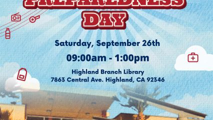 Family Preparedness Day flyer featuring a blue sky and Highland Branch Library. Event is Saturday, September 26, from 9 a.m. to 1 p.m. at Highland Branch Library, 7863 Central Ave., Highland, CA 92346. Preparedness icons include a first aid kit, flashlight, water bottle and emergency supplies. San Bernardino County Office of Emergency Services and Library logos appear at the bottom.