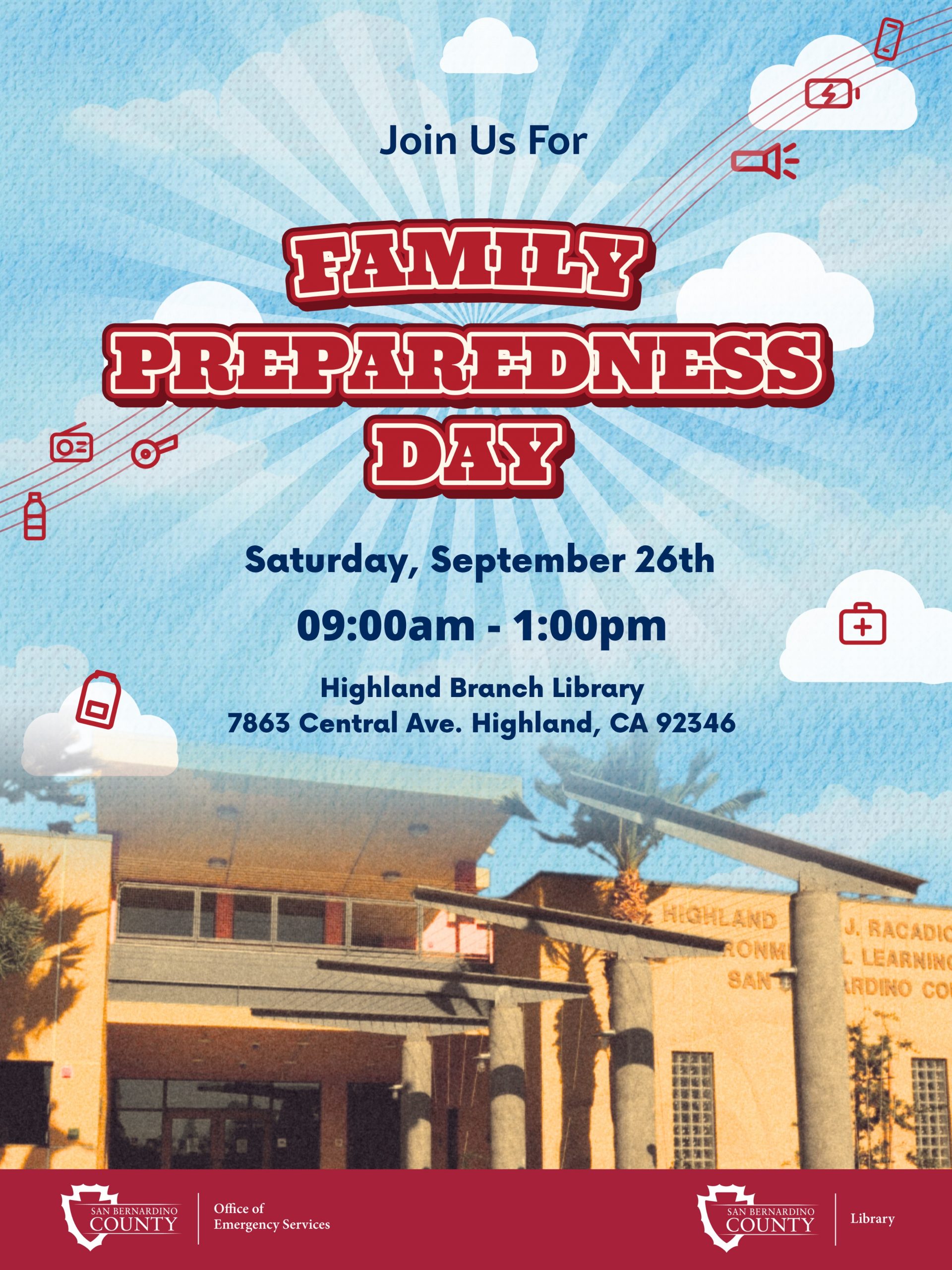 Family Preparedness Day flyer featuring a blue sky and Highland Branch Library. Event is Saturday, September 26, from 9 a.m. to 1 p.m. at Highland Branch Library, 7863 Central Ave., Highland, CA 92346. Preparedness icons include a first aid kit, flashlight, water bottle and emergency supplies. San Bernardino County Office of Emergency Services and Library logos appear at the bottom.