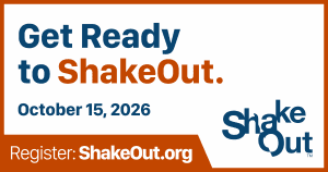 Graphic with a white background and orange border reading, "Get Ready to ShakeOut." "Get Ready to" appears in blue, and "ShakeOut." appears in orange. Below is the date, "October 15, 2026," in blue. An orange banner along the bottom reads, "Register: ShakeOut.org" in white text. The ShakeOut logo appears in the lower right corner in blue.